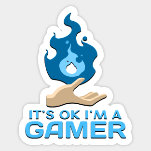 Its Ok Im A Gamer Blue Sticker